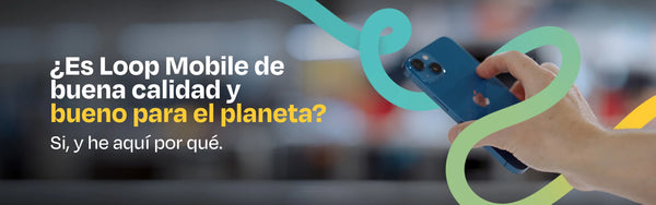 Loop Mobile es la elección más ecológica e inteligente que podéis tomar.